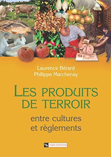 Les produits de terroir : entre cultures et règlements