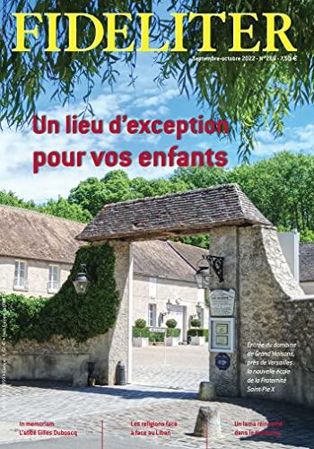 FIDELITER n° 269 (septembre-octobre 2022). Un lieu d'exception pour vos enfants