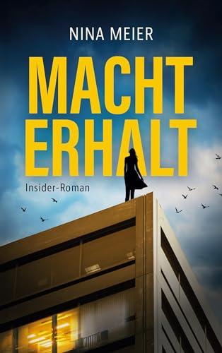 Machterhalt: Insider-Roman