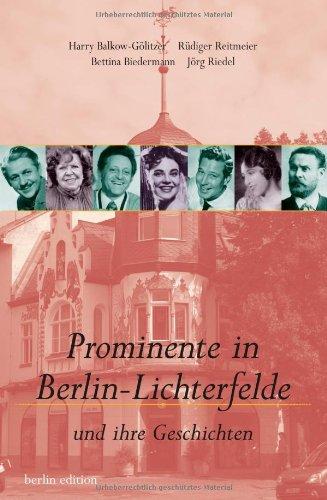 Prominente in Berlin-Lichterfelde: Und ihre Geschichten