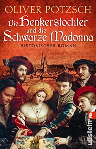 Die Henkerstochter und die Schwarze Madonna: Historischer Roman | Historischer Krimi um eine Mordserie im Wallfahrtsort Altötting (Die Henkerstochter-Saga, Band 9)