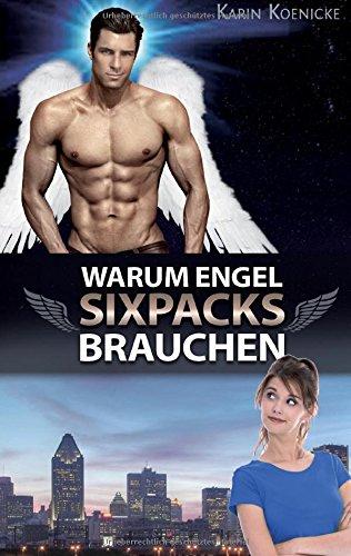 Warum Engel Sixpacks brauchen