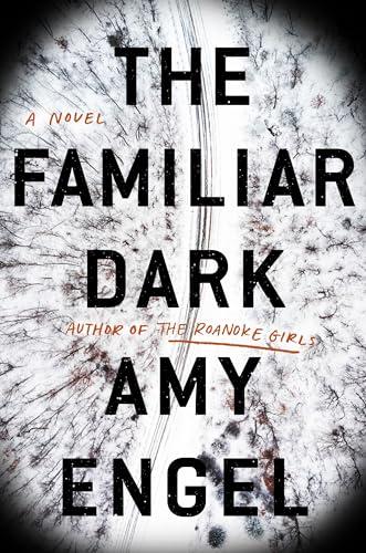 The Familiar Dark: A Novel