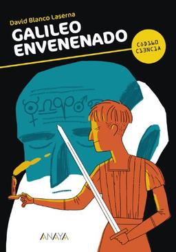 Galileo envenenado (LITERATURA JUVENIL - Código Ciencia)