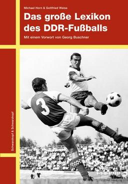 Das große Lexikon des DDR-Fussballs