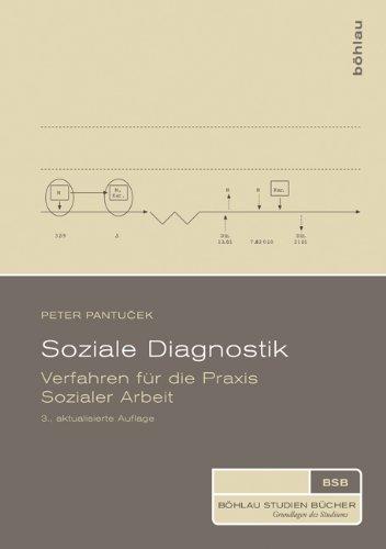 Soziale Diagnostik: Verfahren für die Praxis Sozialer Arbeit