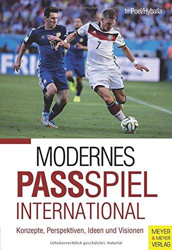 Modernes Passspiel international: Konzepte, Perspektiven, Ideen & Visionen