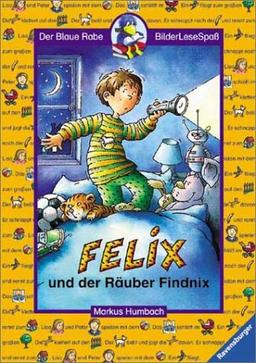 Felix und der Räuber Findnix