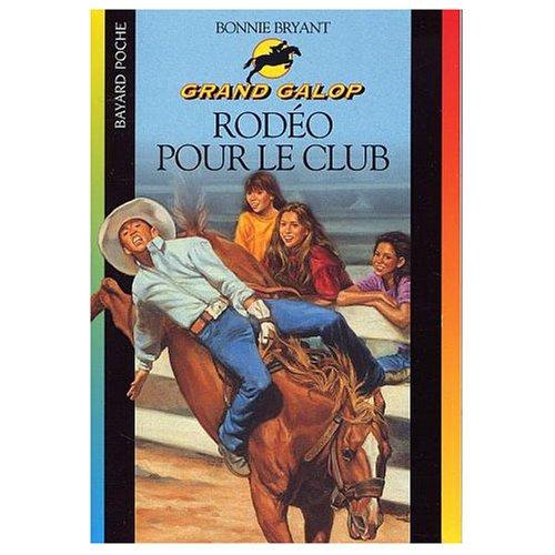 Grand Galop. Rodéo pour le club