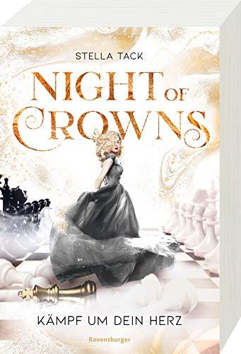 Night of Crowns, Band 2: Kämpf um dein Herz (Night of Crowns, 2)