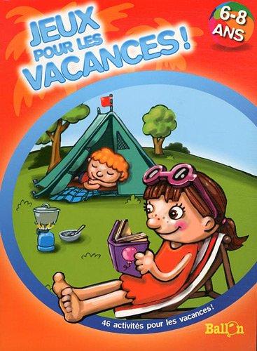 Jeux pour les vacances ! : 6-8 ans : montagne