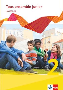 Tous ensemble Junior. Première langue / Cahier d'activités mit MP3-CD