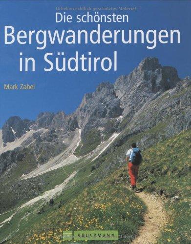 Die schönsten Bergwanderungen in Südtirol