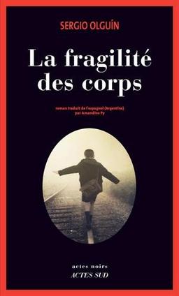 La fragilité des corps