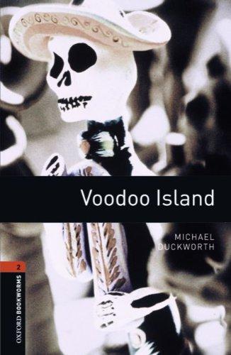 Oxford Bookworms Library: 7. Schuljahr, Stufe 2 - Voodoo Island: Reader