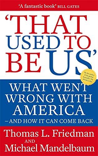 That Used to Be Us: What Went Wrong with America - and How it Can Come Back