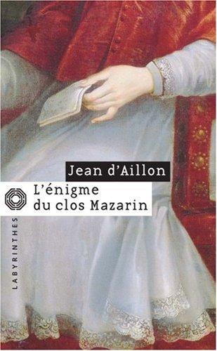 L'énigme du clos Mazarin