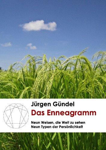 Das Enneagramm: Neun Weisen, die Welt zu sehen