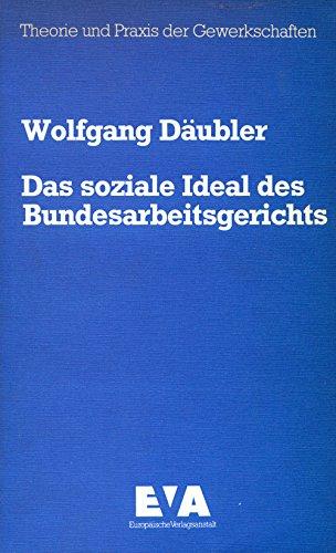 Das soziale Ideal des Bundesarbeitsgerichts