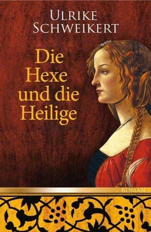 Die Hexe und die Heilige