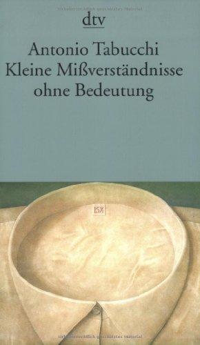 Kleine Mißverständnisse ohne Bedeutung: Erzählungen