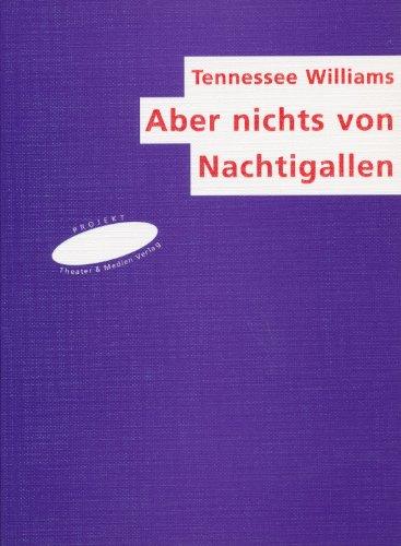 Aber nichts von Nachtigallen: Mit einem Nachwort von Helmar Harald Fischer