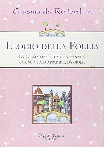 L'elogio della follia (Fragole e farfalle)