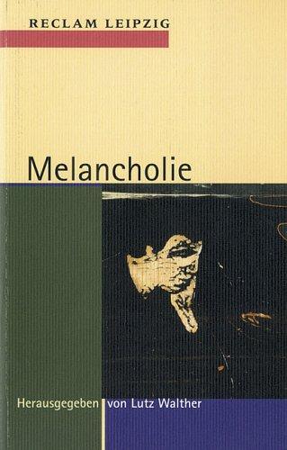 Melancholie.