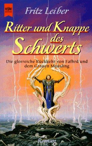 Ritter und Knappe des Schwerts - Die glorreiche Rückkehr von Fafhrd und dem Grauen Mausling