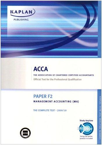 ACCA F2 Management Accounting MA: Paper F2: Complete Text (ACCA F2 Management Accounting MA: Complete Text)