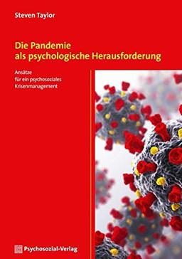 Die Pandemie als psychologische Herausforderung: Ansätze für ein psychosoziales Krisenmanagement (CIP-Medien)