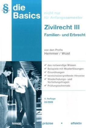 Basics Zivilrecht III: Familien- und Erbrecht