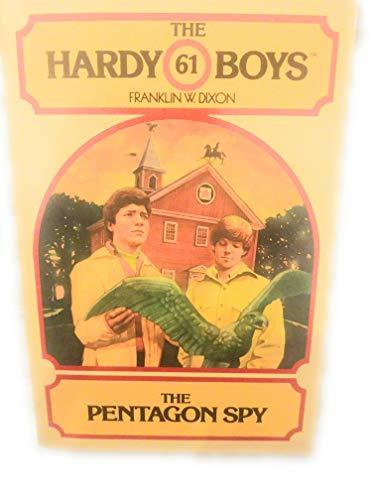 The PENTAGON SPY (HARDY BOYS 61)