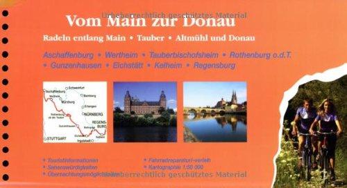 Vom Main zur Donau - Radeln entlang Main - Tauber - Altmühl und Donau 1:50.000