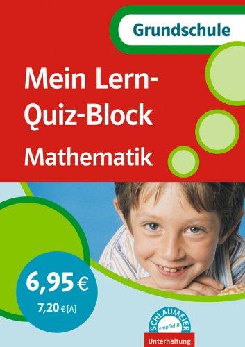 Mein Lern-Quiz-Block Mathematik. Grundschule