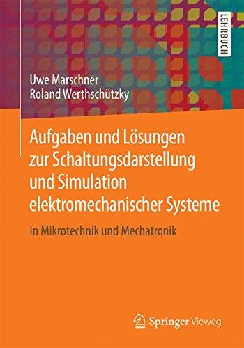 Aufgaben und Lösungen zur Schaltungsdarstellung und Simulation elektromechanischer Systeme