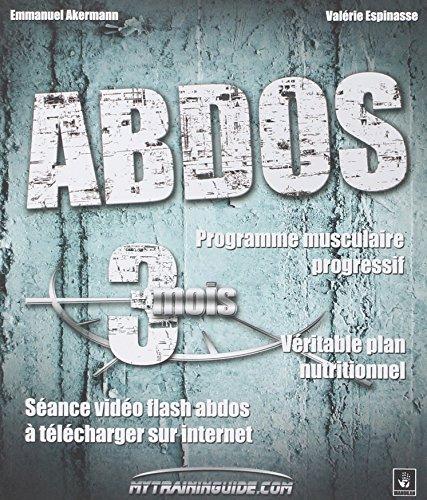 Abdos : programme musculaire progressif, véritable plan nutritionnel, séance vidéo flash abdos à télécharger sur Internet