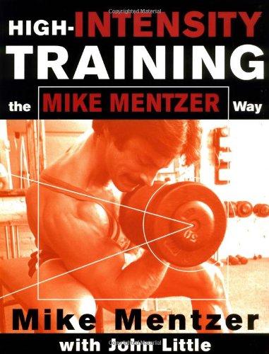 High-Intensity Training the Mike Mentzer Way