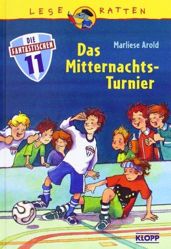 Die Fantastischen Elf 06. Das Mitternachts-Turnier