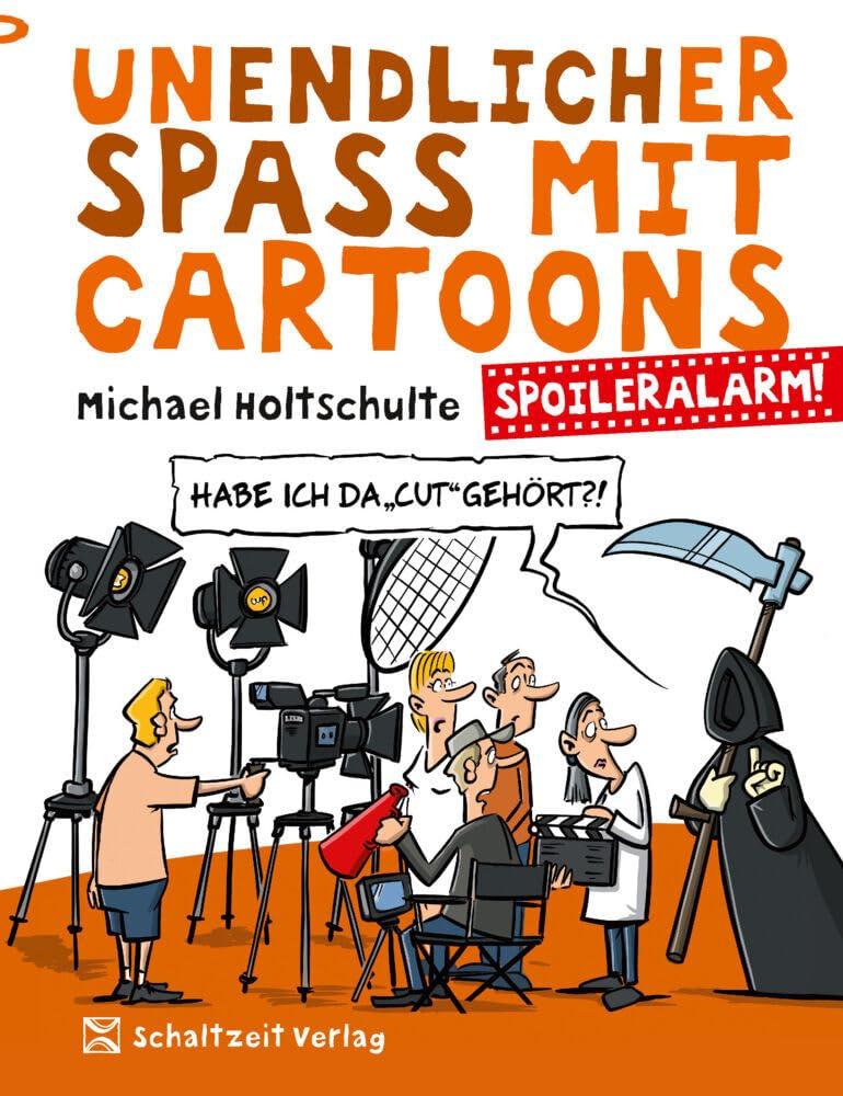 Spoileralarm: Unendlicher Spaß mit Cartoons 2 - die besten Film- und Seriencartoons - Geschenkbuch Film und TV - Spoiler Alarm (UNENDLICHER SPASS MIT CARTOONS)