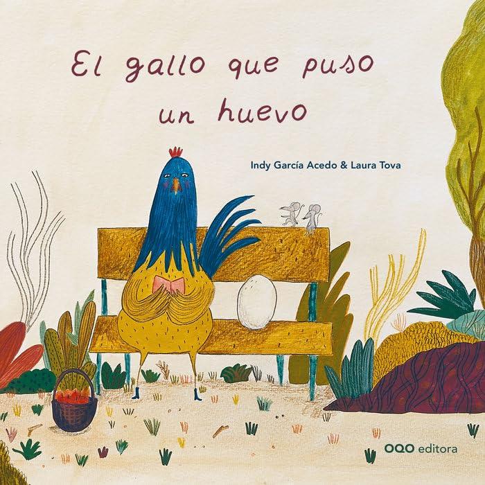 El gallo que puso un huevo (Colección O)