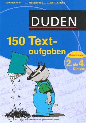 Duden 150 Textaufgaben 2. bis 4. Klasse: Lustig illustriert mit Diego Dachs