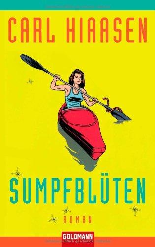 Sumpfblüten: Roman