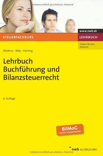 Lehrbuch Buchführung und Bilanzsteuerrecht