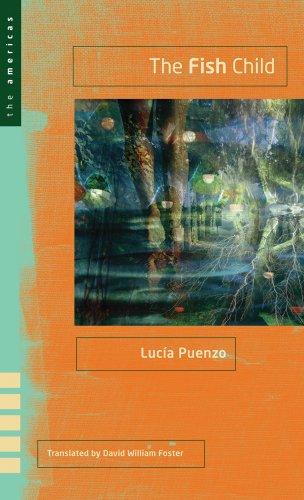 Luc¿Puenzo: The Fish Child (The Americas)