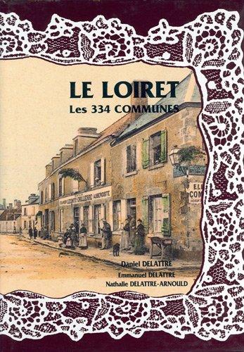 Le Loiret : les 334 communes