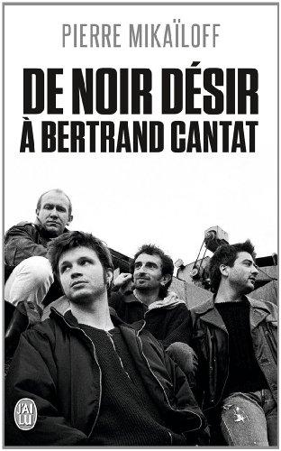 De Noir Désir à Bertrand Cantat