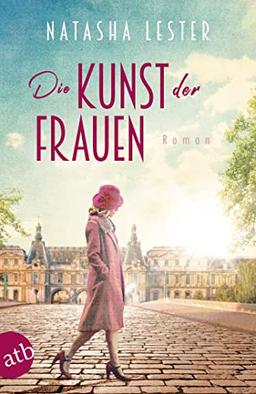 Die Kunst der Frauen: Roman