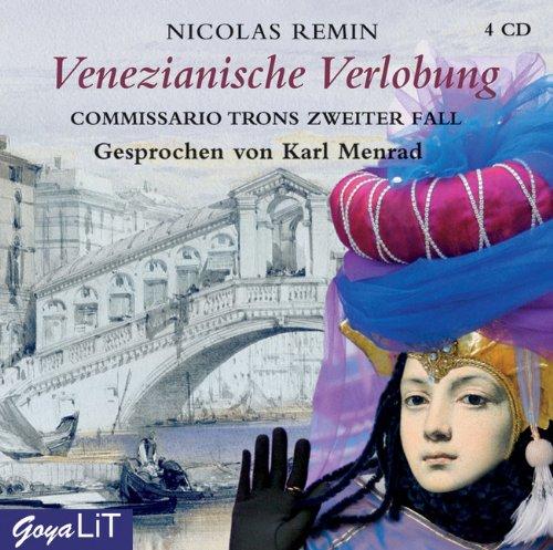 Venezianische Verlobung. 4 CDs: Commissario Trons zweiter Fall