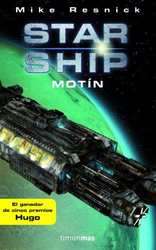 Starship: Motín (NO USAR Ciencia Ficción)